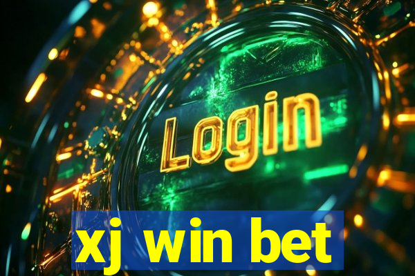 xj win bet